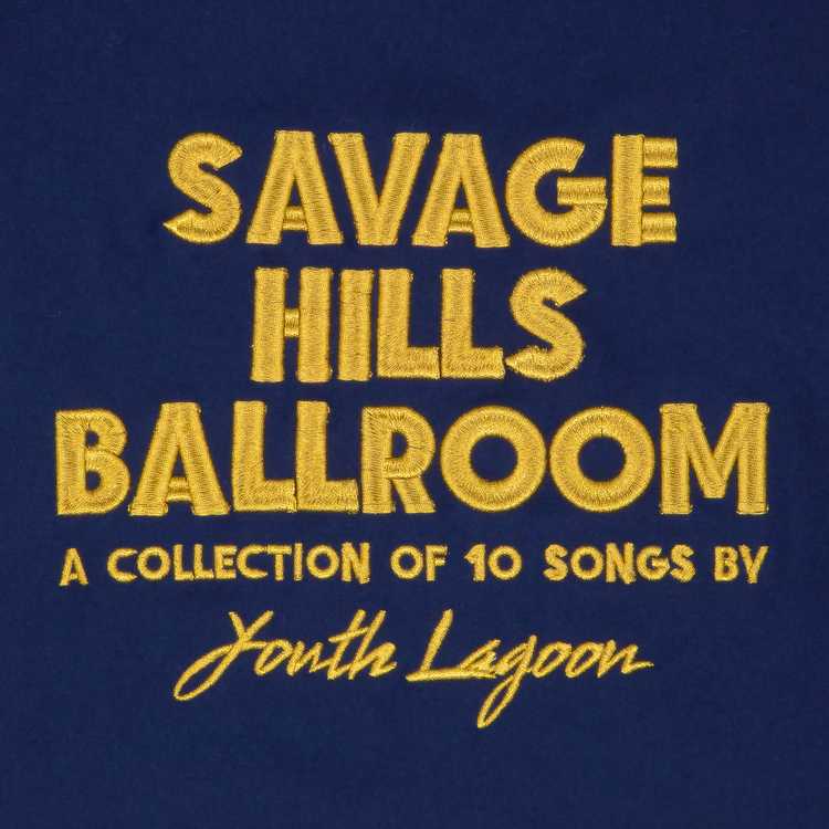 Youth+Lagoon%3A+Savage+Hills+Ballroon+